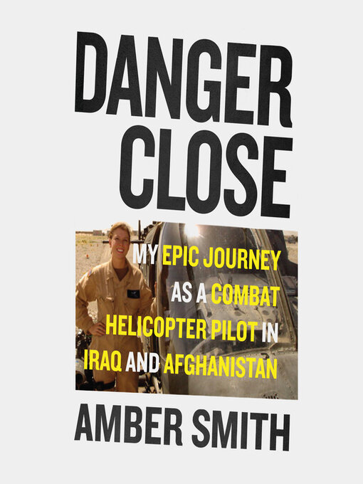 Title details for Danger Close by Amber Smith - Available